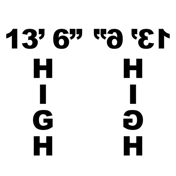 Vertical Truck Height (Reversed) 13' 6" or Add Your Own Height Decal Sticker Sign (Set of 2)