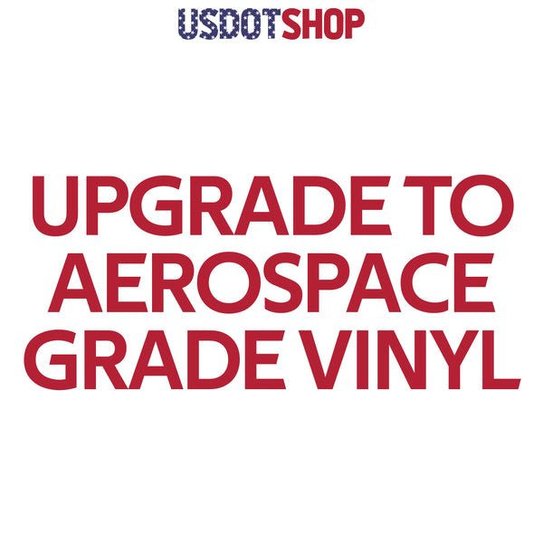 Upgrade To Aerospace Grade Vinyl